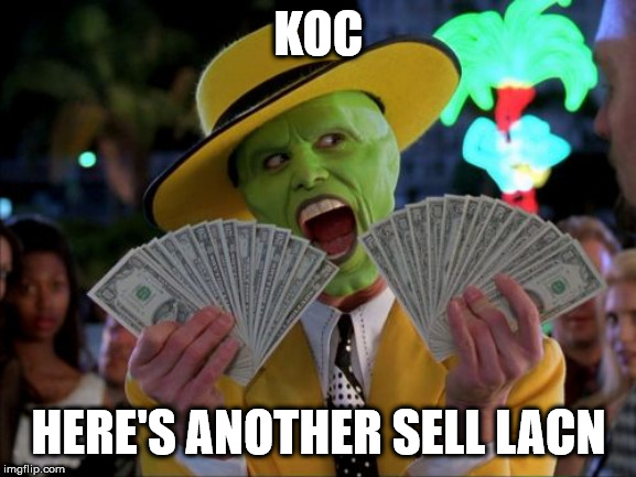 Money Money Meme | KOC; HERE'S ANOTHER SELL LACN | image tagged in memes,money money | made w/ Imgflip meme maker
