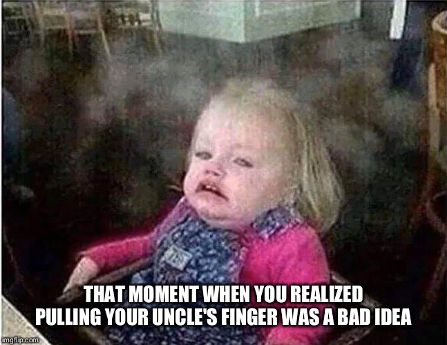 Oh God | THAT MOMENT WHEN YOU REALIZED PULLING YOUR UNCLE'S FINGER WAS A BAD IDEA | image tagged in smell,stinky | made w/ Imgflip meme maker