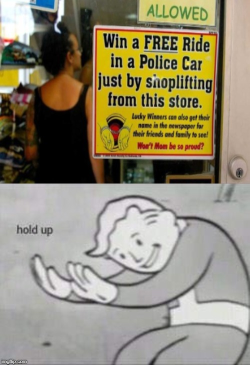 Dat wone werid sign in a grocery store | image tagged in fallout hold up | made w/ Imgflip meme maker