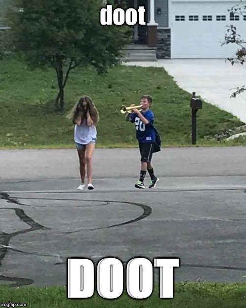 doOt | doot; DOOT | image tagged in trumpet boy | made w/ Imgflip meme maker