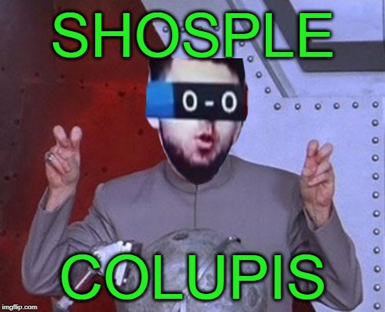 Dr Evil Laser Meme | SHOSPLE; COLUPIS | image tagged in memes,dr evil laser,shosple colupis,shosple colupis week,shosple colupis man,school supplies | made w/ Imgflip meme maker