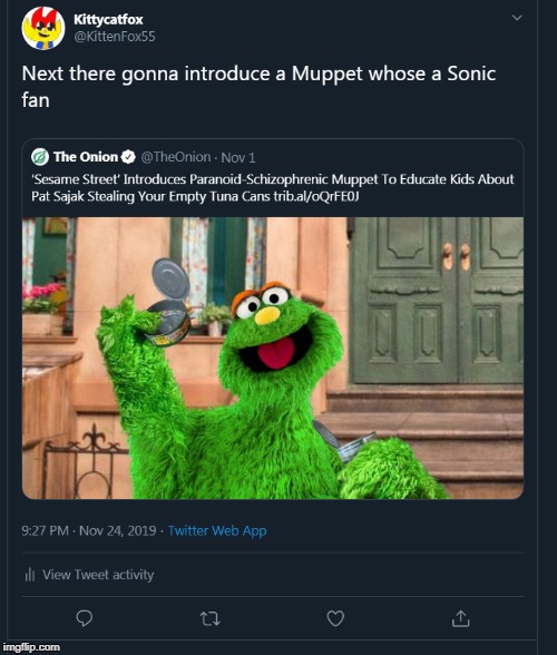 Can Sesame street tackle this issue? | image tagged in sesame street,sonic the hedgehog,onion,fake news,muppets,tweet | made w/ Imgflip meme maker