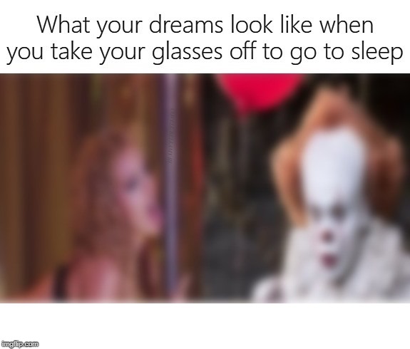 Blurred Dreams | image tagged in blurred dreams | made w/ Imgflip meme maker