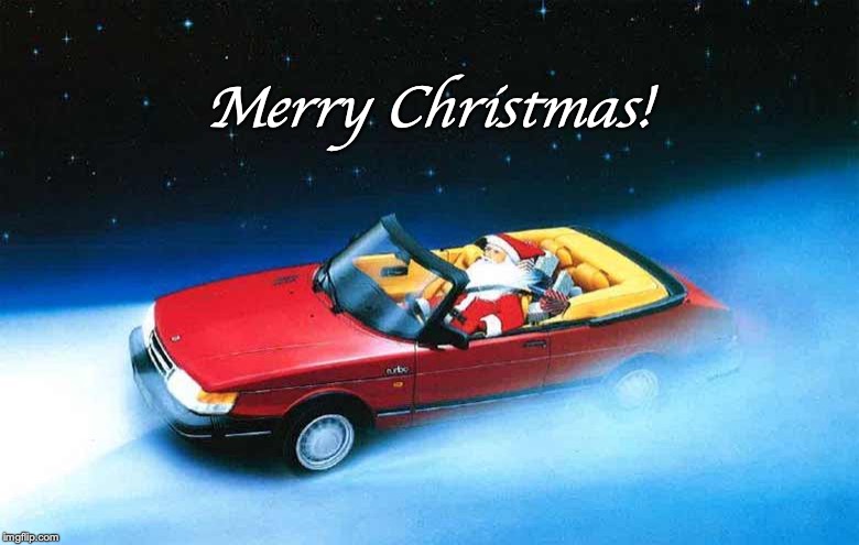 Merry Christmas! | image tagged in saab,christmas,fun | made w/ Imgflip meme maker