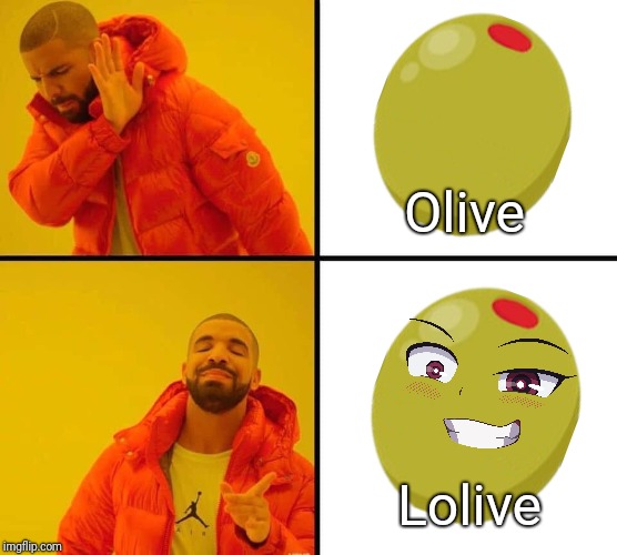 Lolives | Olive; Lolive | image tagged in funny memes,olive,loli,animeme | made w/ Imgflip meme maker