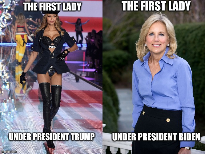 THE FIRST LADY; THE FIRST LADY; UNDER PRESIDENT TRUMP; UNDER PRESIDENT BIDEN | made w/ Imgflip meme maker