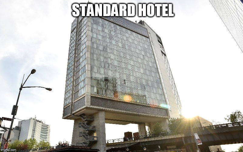 STANDARD HOTEL | made w/ Imgflip meme maker