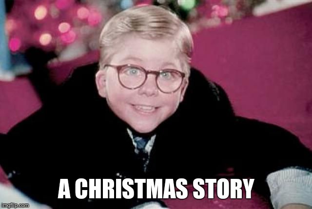 ralphie from a christmas story | A CHRISTMAS STORY | image tagged in ralphie from a christmas story | made w/ Imgflip meme maker
