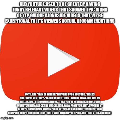 YouTube's Mental Corporatations -_- - Imgflip