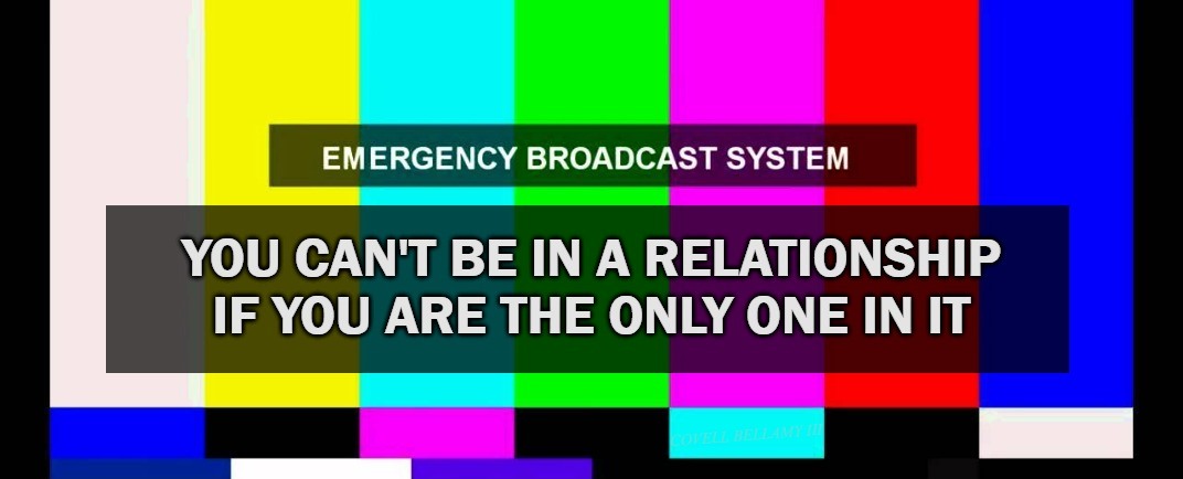 Emergency Broadcast System No Relationship If Only One Blank Meme Template