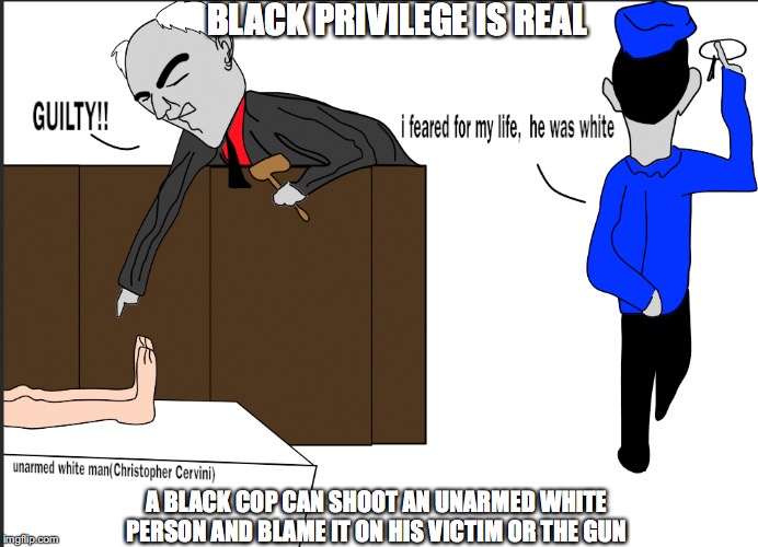 Image ged In Black Privilege Meme Imgflip