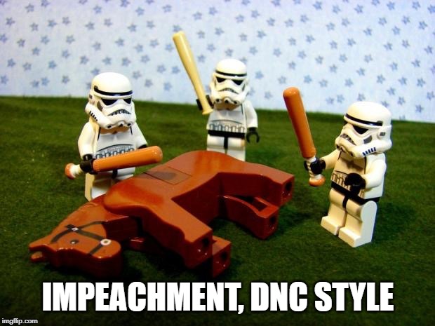 IMPEACHMENT, DNC STYLE | made w/ Imgflip meme maker