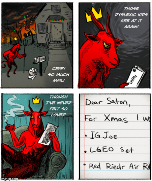 Satan gets so many letters this time of the year. | image tagged in satan,santa | made w/ Imgflip meme maker