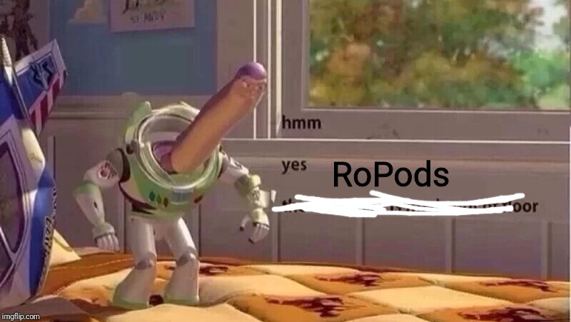hmmm yes | RoPods | image tagged in hmmm yes | made w/ Imgflip meme maker