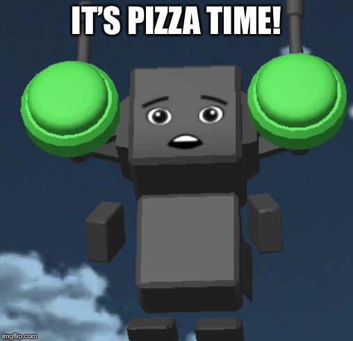Flyman | IT’S PIZZA TIME! | image tagged in flyman | made w/ Imgflip meme maker