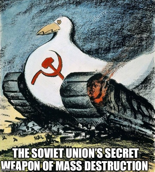 Duck | THE SOVIET UNION’S SECRET WEAPON OF MASS DESTRUCTION | image tagged in tank,funny,memes,soviet union,weapon of mass destruction,communism | made w/ Imgflip meme maker