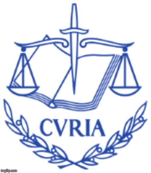 European Court of Justice | image tagged in european court of justice | made w/ Imgflip meme maker