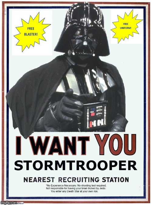 Storm trooper recruits | image tagged in star wars,darth vader,stormtrooper | made w/ Imgflip meme maker