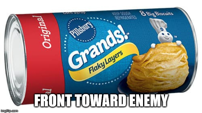 FRONT TOWARD ENEMY | made w/ Imgflip meme maker
