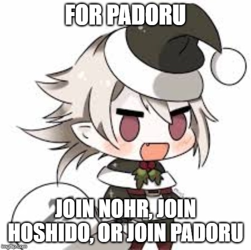 Padoru Corrin | FOR PADORU; JOIN NOHR, JOIN HOSHIDO, OR JOIN PADORU | image tagged in christmas,fire emblem fates | made w/ Imgflip meme maker