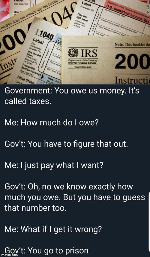 Tax season is here | image tagged in taxes,irs | made w/ Imgflip meme maker