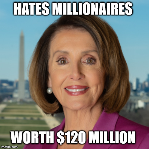 haters gunna hate | HATES MILLIONAIRES; WORTH $120 MILLION | image tagged in politics,hypocrisy | made w/ Imgflip meme maker