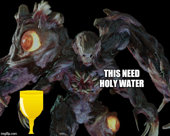 THIS NEED HOLY WATER | made w/ Imgflip meme maker