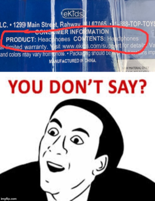 You Don’t Say? | image tagged in you dont say,headphones,package | made w/ Imgflip meme maker