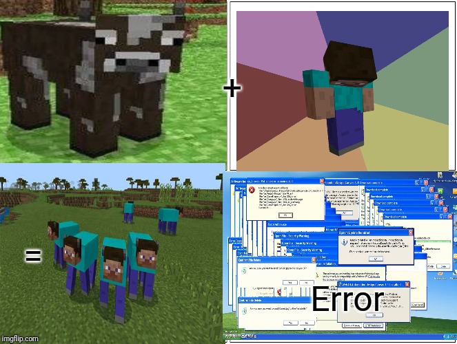 +; =; Error | image tagged in minecraft | made w/ Imgflip meme maker