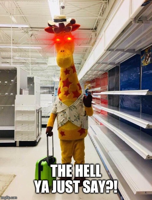 Geoffrey's last day | THE HELL YA JUST SAY?! | image tagged in geoffrey's last day | made w/ Imgflip meme maker