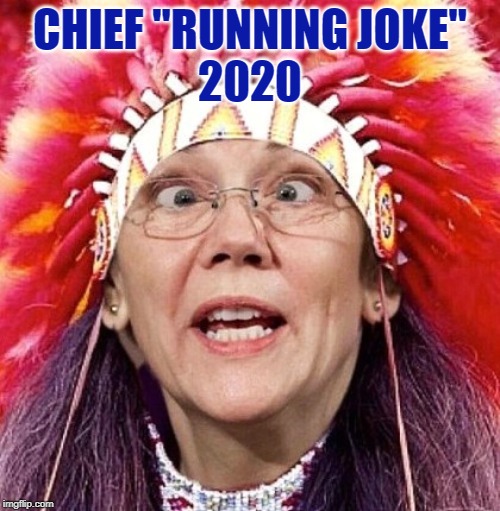 Elizabeth Warren | CHIEF "RUNNING JOKE"
2020 | image tagged in elizabeth warren | made w/ Imgflip meme maker