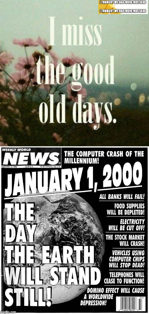 I Miss The Good Old Days | image tagged in y2k | made w/ Imgflip meme maker