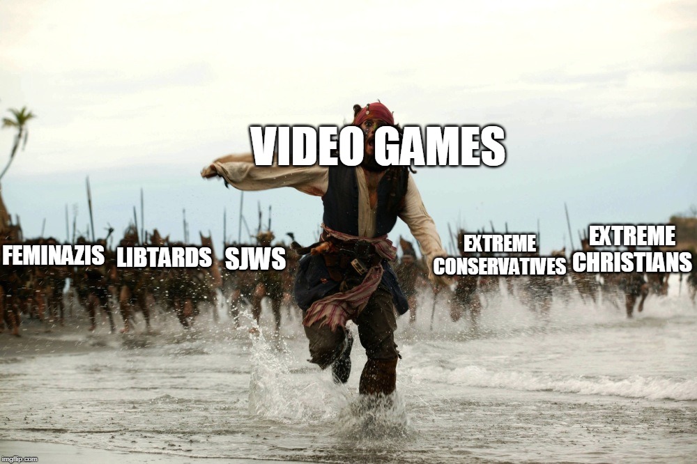 Enemies Of Video Games Industry | VIDEO GAMES; FEMINAZIS; EXTREME CHRISTIANS; EXTREME CONSERVATIVES; LIBTARDS; SJWS | image tagged in captain jack sparrow running,memes,video games | made w/ Imgflip meme maker
