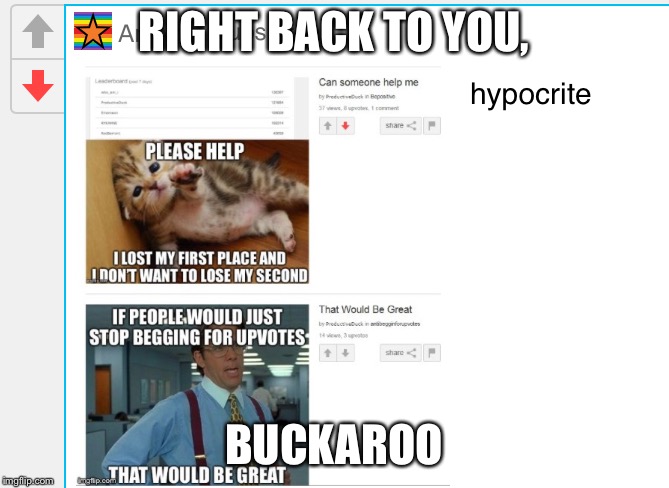 RIGHT BACK TO YOU, BUCKAROO | made w/ Imgflip meme maker