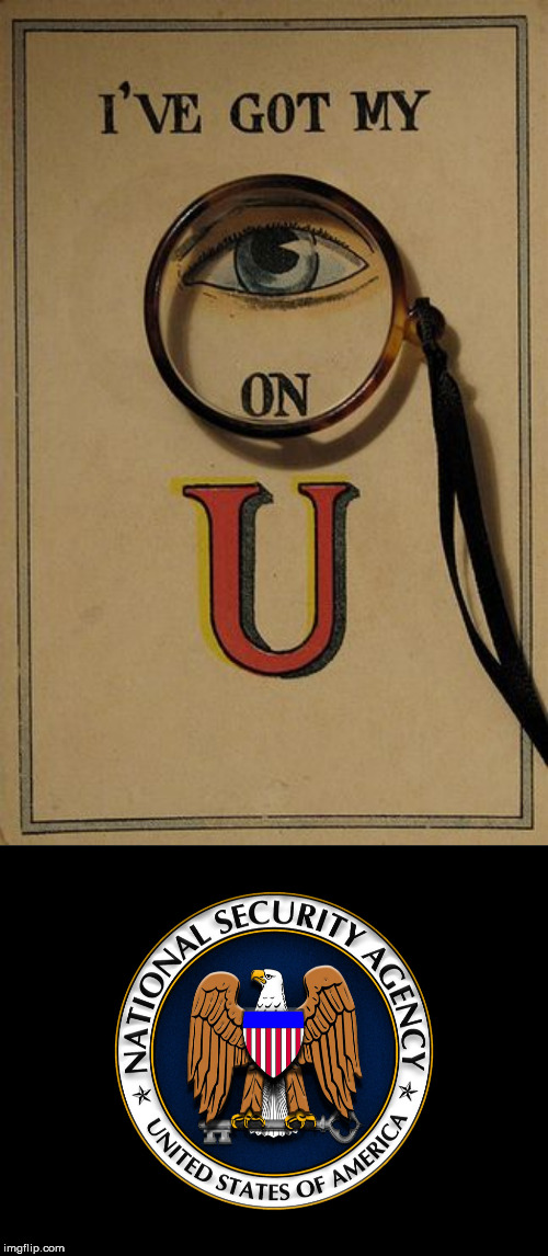 image tagged in nsa | made w/ Imgflip meme maker