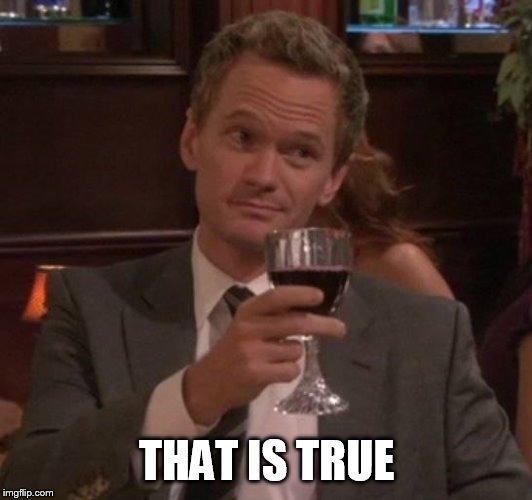 true story | THAT IS TRUE | image tagged in true story | made w/ Imgflip meme maker