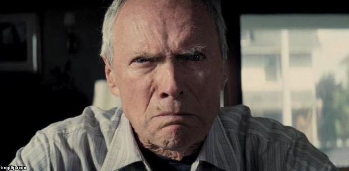 Mad Clint Eastwood | . | image tagged in mad clint eastwood | made w/ Imgflip meme maker