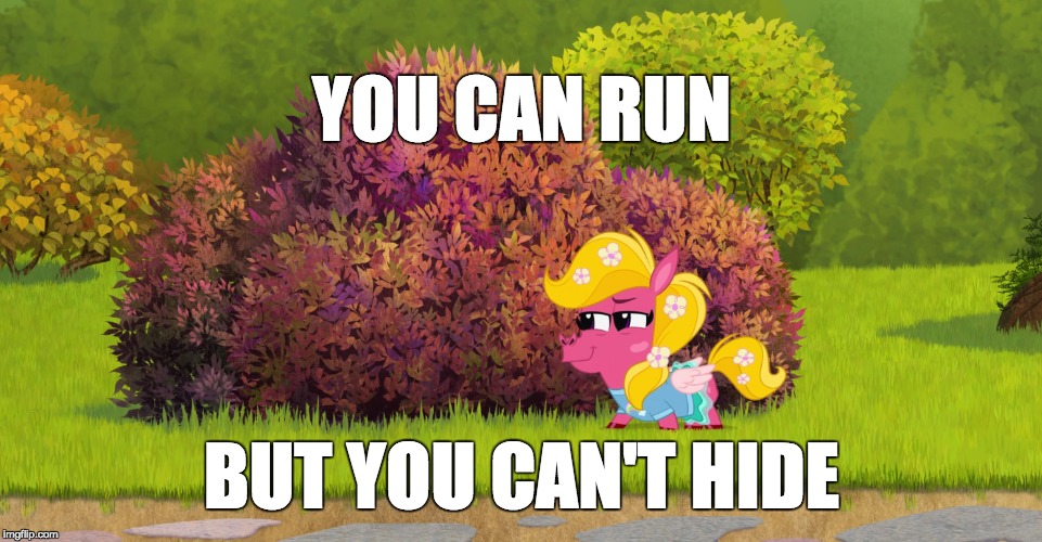 Sneaky Peg | YOU CAN RUN; BUT YOU CAN'T HIDE | image tagged in sneaky peg | made w/ Imgflip meme maker