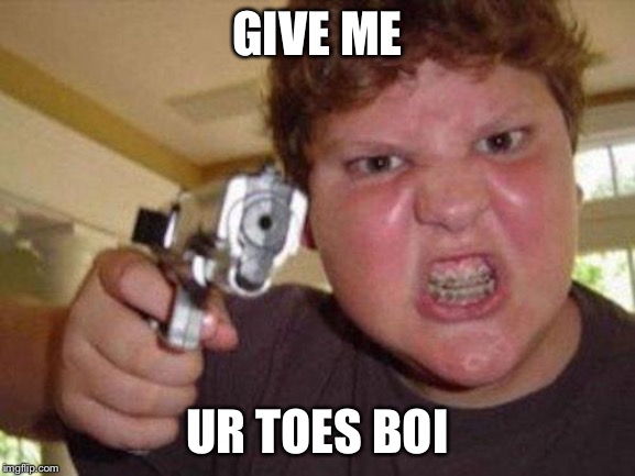 minecrafter | GIVE ME; UR TOES BOI | image tagged in minecrafter | made w/ Imgflip meme maker