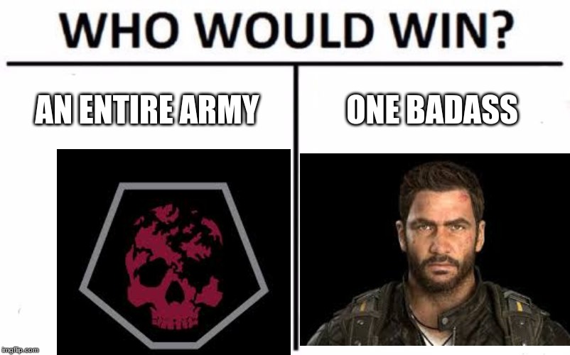 Who Would Win? | AN ENTIRE ARMY; ONE BADASS | image tagged in memes,who would win | made w/ Imgflip meme maker