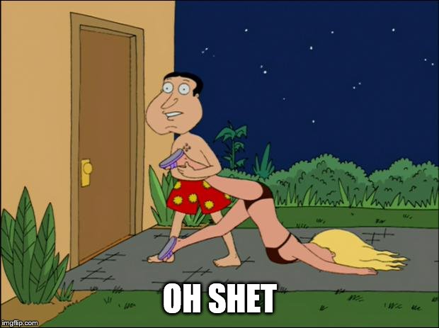 family guy quagmire | OH SHET | image tagged in family guy quagmire | made w/ Imgflip meme maker