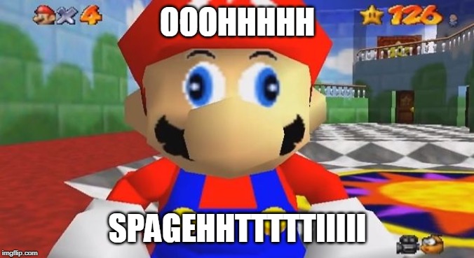 SMG4 Retarded Mario | OOOHHHHH; SPAGEHHTTTTTIIIII | image tagged in smg4 retarded mario | made w/ Imgflip meme maker