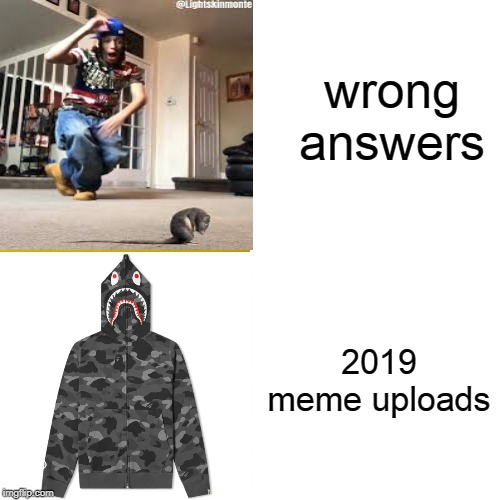 25% wrong memes | wrong answers; 2019 meme uploads | image tagged in memes,drake hotline bling | made w/ Imgflip meme maker