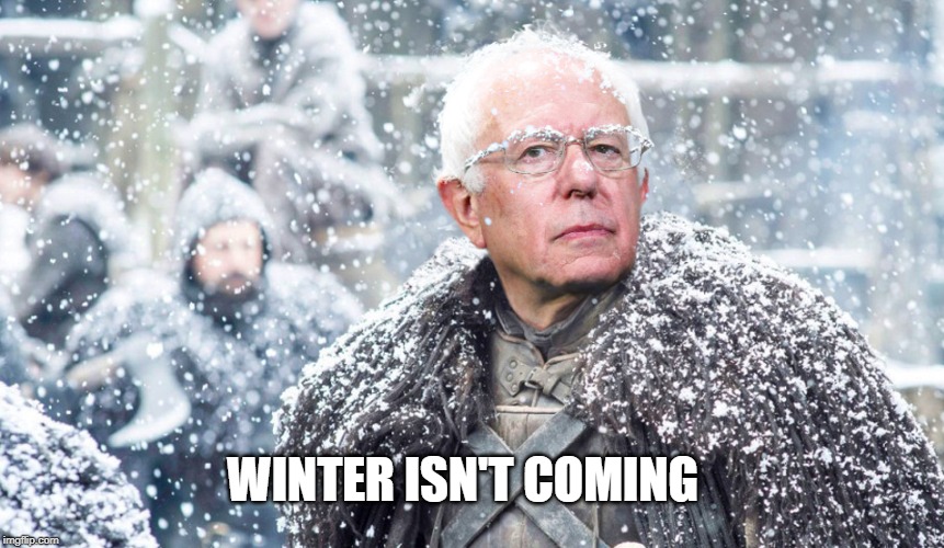 WINTER ISN'T COMING | made w/ Imgflip meme maker