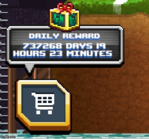 New Template; called not so daily reward | image tagged in not so daily reward | made w/ Imgflip meme maker