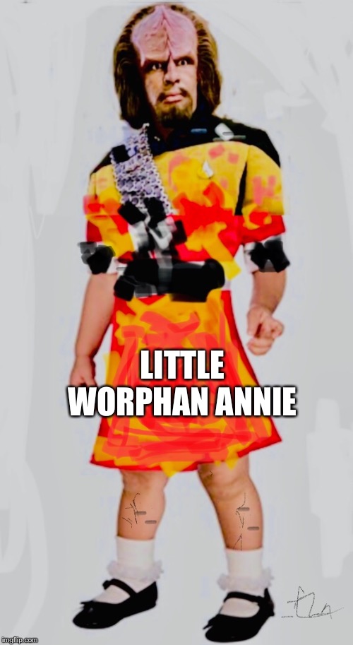 Little Worphan Annie |  LITTLE WORPHAN ANNIE | image tagged in little worphan annie | made w/ Imgflip meme maker