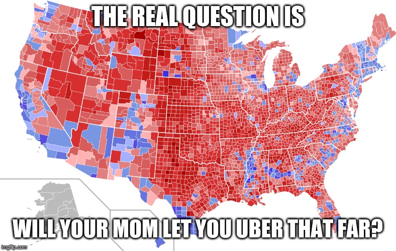 THE REAL QUESTION IS WILL YOUR MOM LET YOU UBER THAT FAR? | made w/ Imgflip meme maker