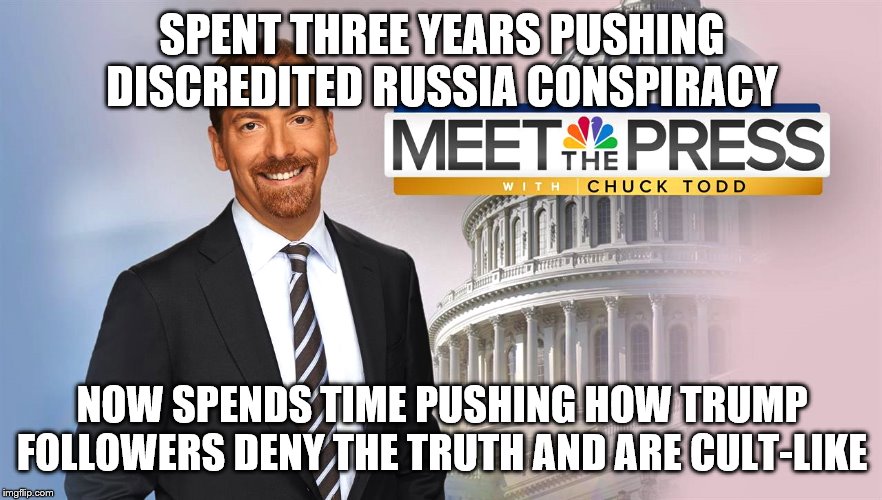 Meet The Depressed with Chuck Todd | SPENT THREE YEARS PUSHING DISCREDITED RUSSIA CONSPIRACY; NOW SPENDS TIME PUSHING HOW TRUMP FOLLOWERS DENY THE TRUTH AND ARE CULT-LIKE | image tagged in meet the depressed with chuck todd | made w/ Imgflip meme maker