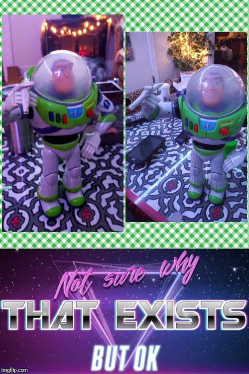 What on earth happend to you buzz | image tagged in not sure why that exists but ok | made w/ Imgflip meme maker