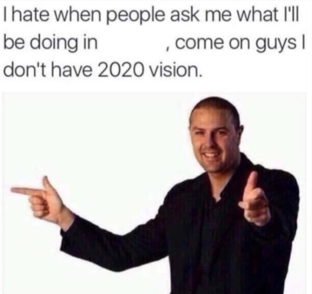 Blank 2020 vision guy Blank Meme Template
